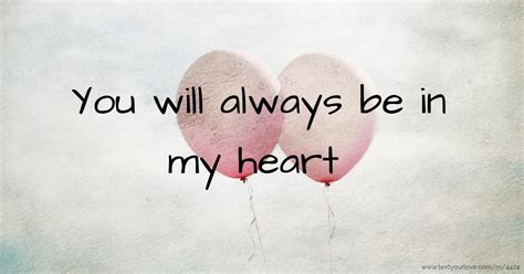 Translate you will always be in my heart in Tagalog .